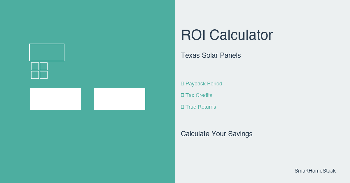 Solar Panel ROI Calculator Texas: Calculate Your Payback Period, Tax Credits, and True Returns